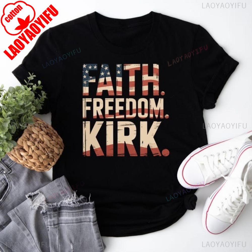 Faith Freedom Charlie Kirk Shirt Street Fashion Patriot Memorial Tshirt Charlie Kirk Uniquet Print Shirt Woman Man Cotton Tops