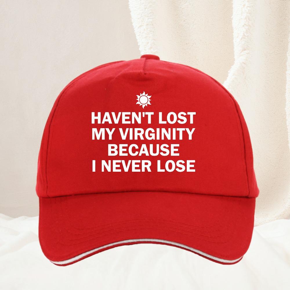 Havent Lost My Virginity Because I Never Lose Aesthetic Graphic Baseball Cap Outdoor Adjustable Travel Gift Caps Hat Adjustable