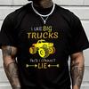 I Like Big Trucks Print Creative Print T Shirt Summer Short-sleeved Casual Tee Men Women Street
