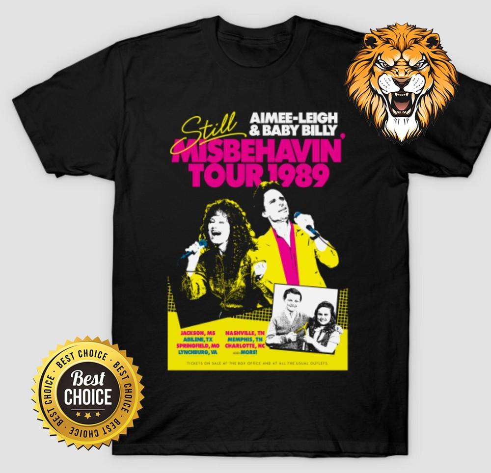 The Righteous Gemstones Series Misbehavin Aimee-Leigh Baby Billy T Shirt Unisex T-Shirt S