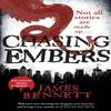 Chasing Embers by James Bennett Paperback Book 9780356506647
