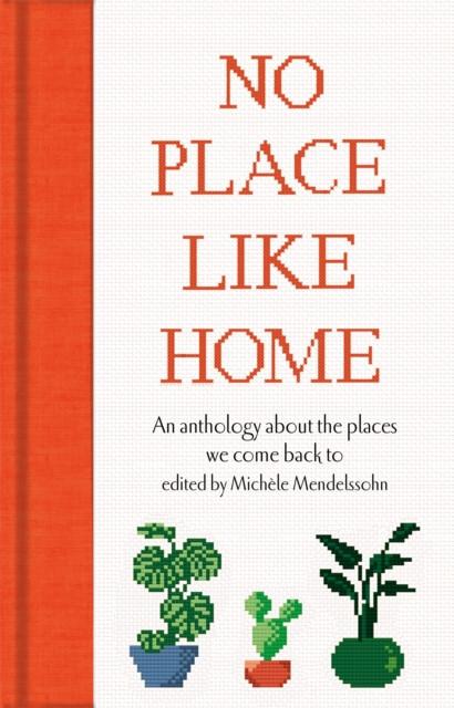 No Place Like Home Hardback Book 9781529075786