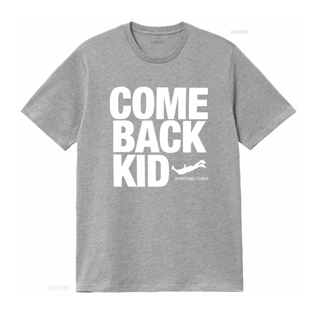 Tričko s nápisem Comeback Kid Symptoms And Cures pro muže Velikosti S 2XL vintage Prané Prodyšné módní grafické Mírně univerzální