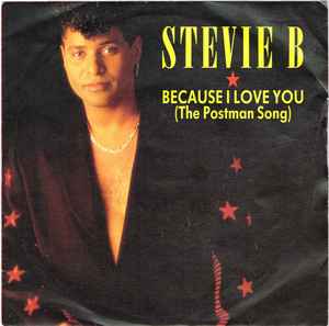 7inch Record STEVIE B - Because I Love You (The Postman Son PO126 Polydor 1991 UK Dance & Electronica Used