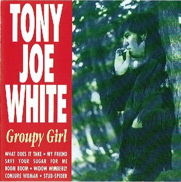

CD TONY JOE WHITE - Groupy Girl MPG74023 Movieplay Gold 1993 US Rock Used