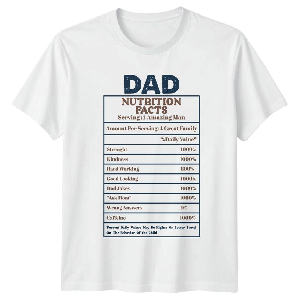Dad Nutrition Facts Funny Fathers Day Gift Graphic TShirt S