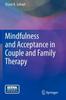 The Mindfulness and Acceptance In Couple and Family Therapy Book
