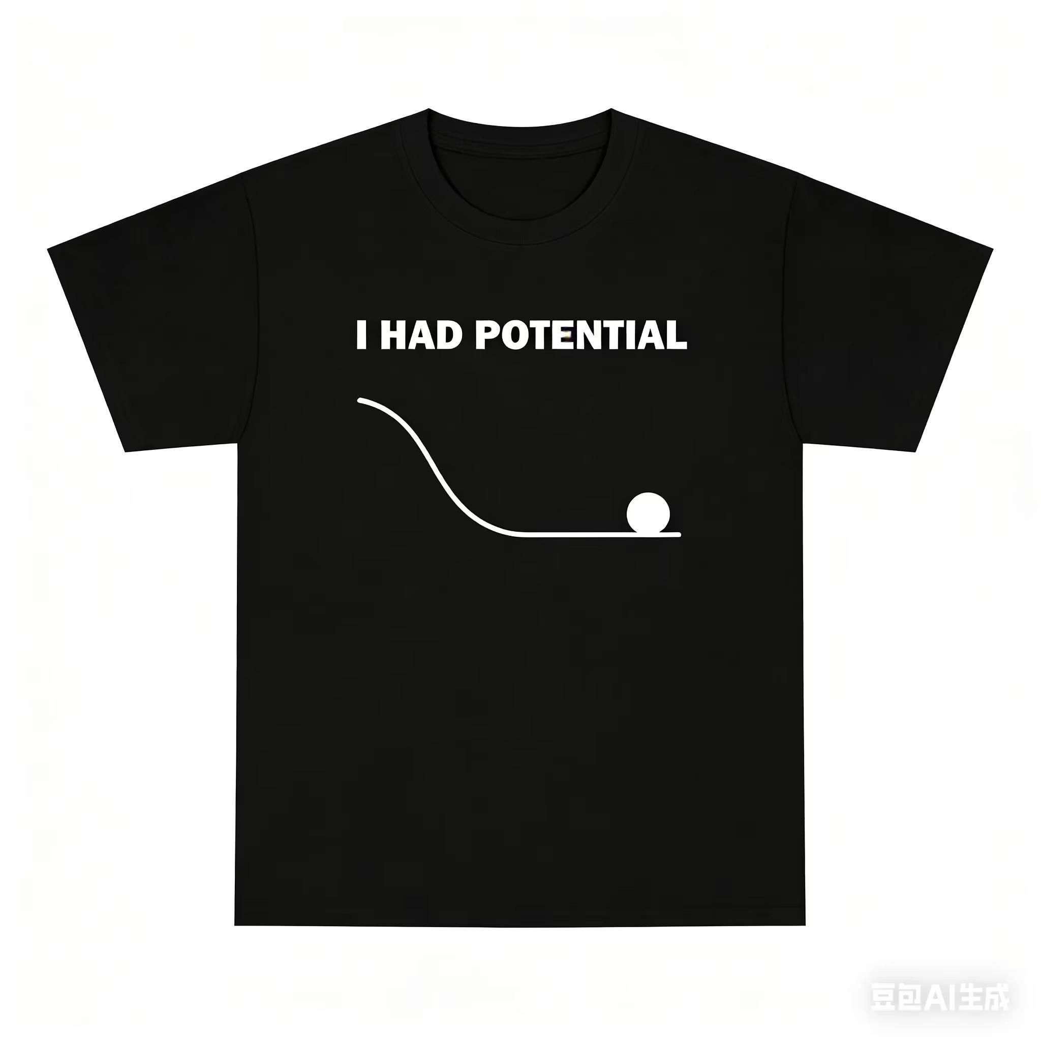 

Movie Project Hail Mary I Had Potential 100Cotton Unisex Shirt 2026 Summer New Unisex Fashion Classic Graphic Tshirt S