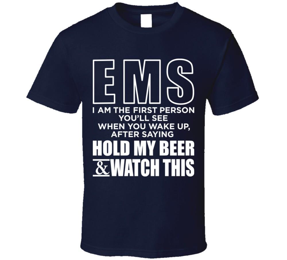 EMS - Hold My Beer T Shirt
