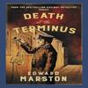 Death At the Terminus by Edward Marston Paperback Book 9780749028343