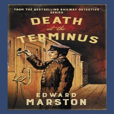 Death At the Terminus by Edward Marston Paperback Book 9780749028343