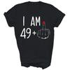 I Am 49 Plus 1 50th Birthday 50 Year Old Unisex Shirt Gift