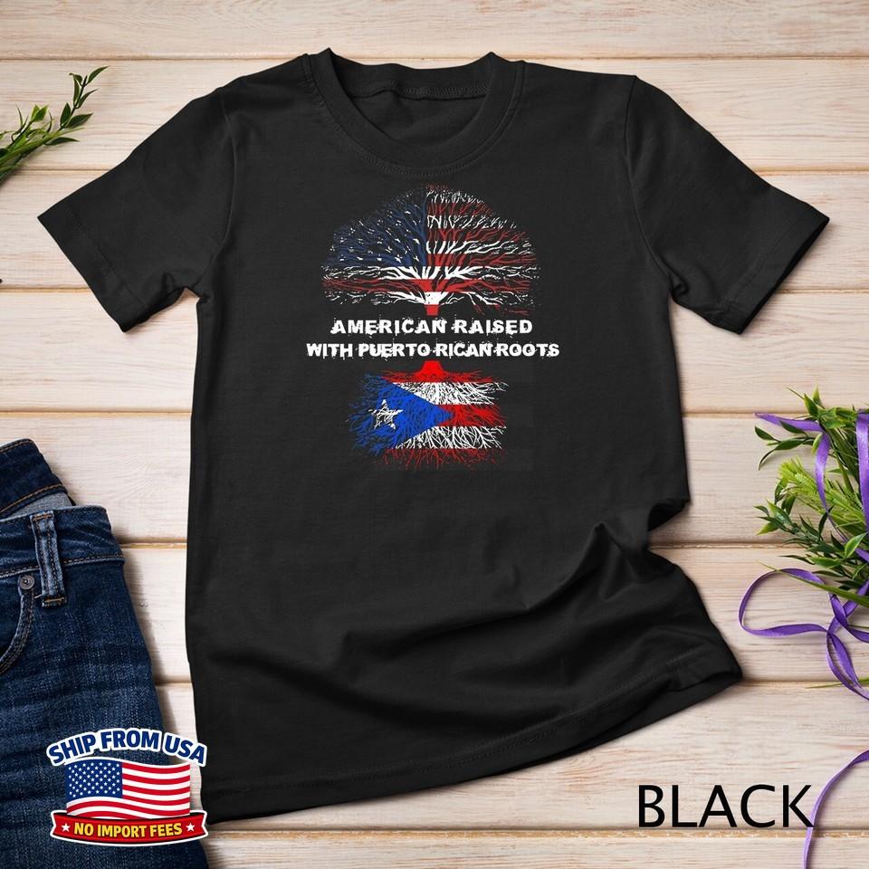 American Raised with Puerto Rican Roots Puerto Rico T-Shirt Unisex T-shirt