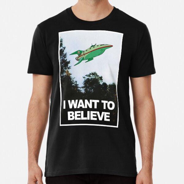 I Want To Believe Express  S To 5XL Made In the AU/USA T-Shirt