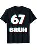 Unisex 67 Bruh Meme Passendes Partner T-Shirt - 67er Nummer Aufdruck Streetwear Tee, Ultra-weiches atmungsaktives Freizeitshirt für Kostüme, 67. Geschenk, Schwarz mit