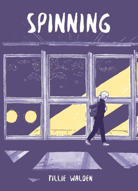 Spinning by Tillie Walden Hardback Book 9781910395950
