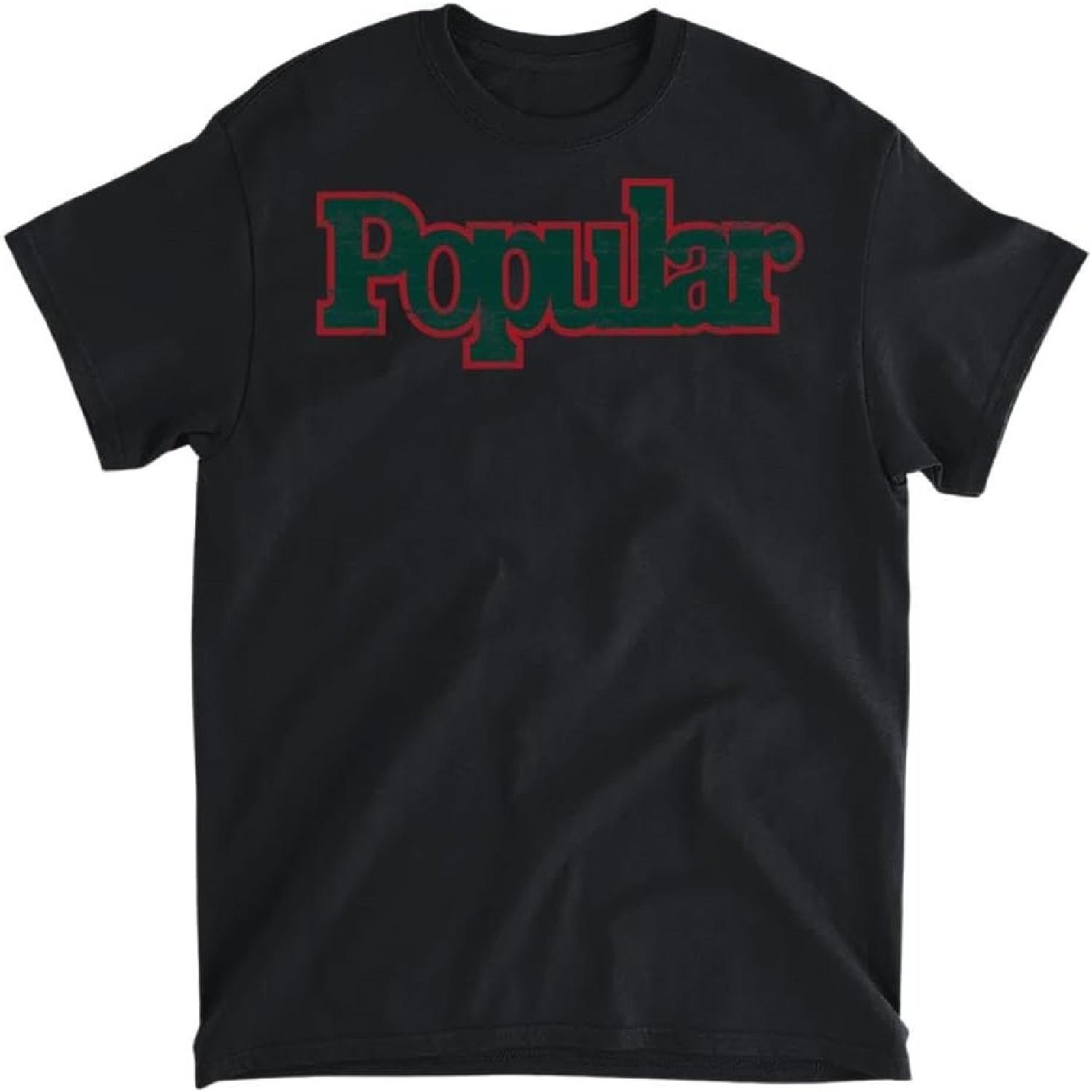 Popular T-Shirt, Long Sleeve Shirt, Sweatshirt, Hoodie Unisex Adult Size Made in Canada S