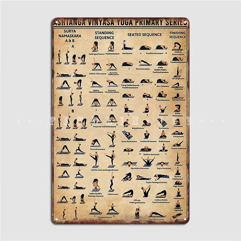 Ashtanga Vinyasa Yoga Primary Series Metal Sign Cinema Living Room Custom Wall Plaques Tin Sign Poster