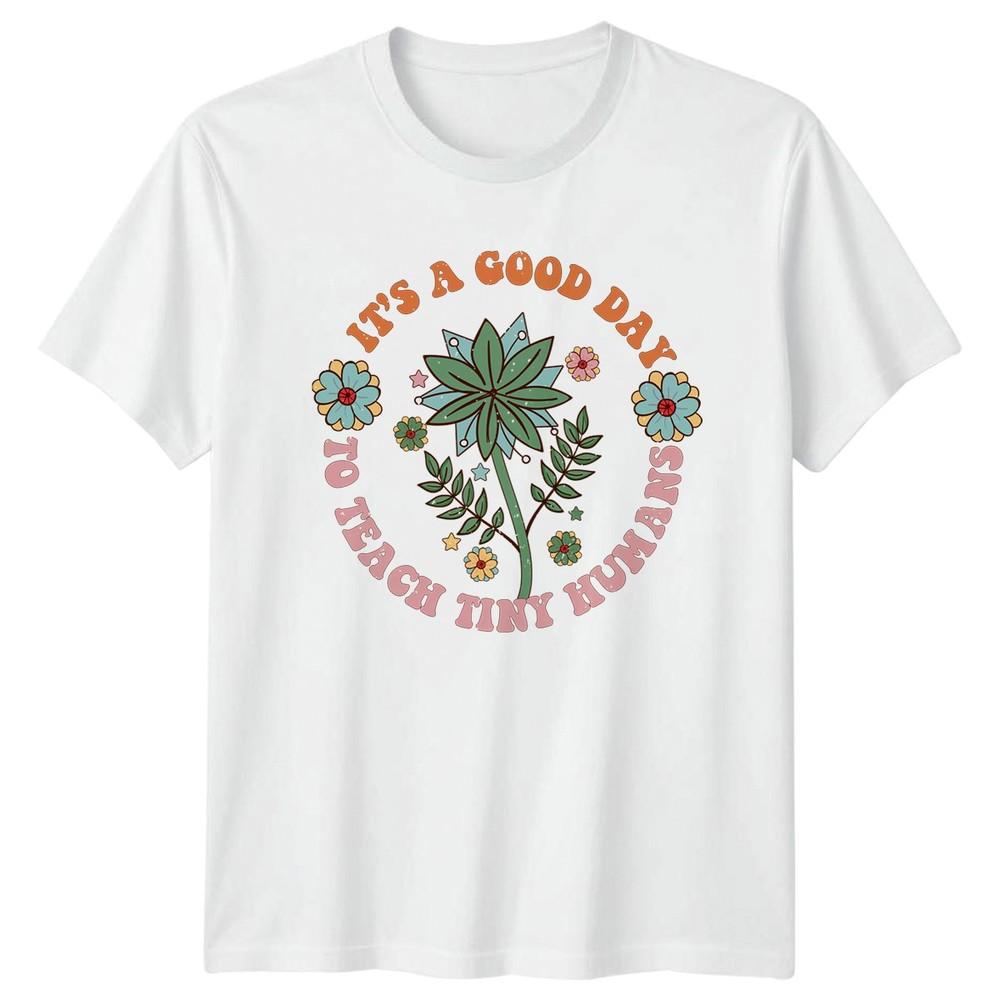 Its A Good Day To Unisexs TShirt Preschool Teacher Teachers Day Gift For Her S