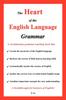 The The Heart of the English Language - Grammar Book