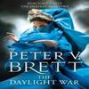 The Daylight War by Peter V. Brett Paperback Book 9780007276202