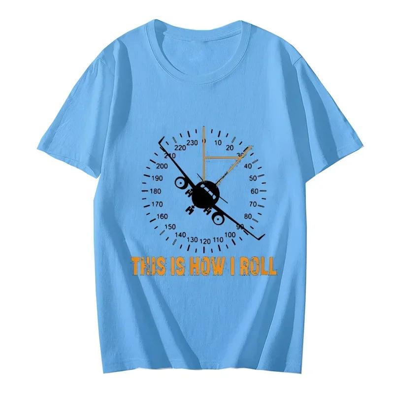 Fashion T-shirts for Men Funny This Is How I Roll T Airplane Aviation Pilot T-Shirt Short Sleeve Men's Tops Shirt Custom Tshirts
