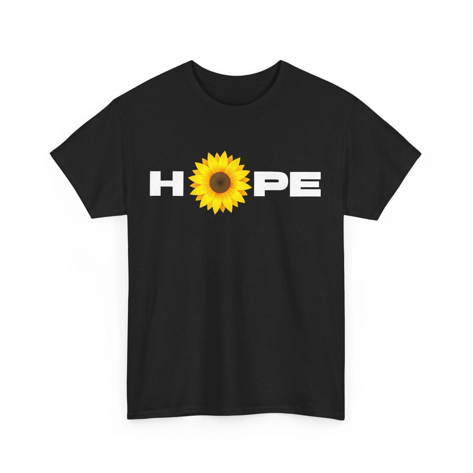 Hope Shirt, Hope Sunflower Women Men T-Shirt 3XL