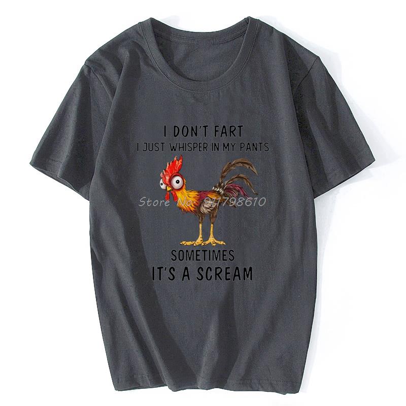 Chicken I Don't Fart Just Whisper In My Pants Sometimes It's A Scream T-Shirt Summer Harajuku T Shirt Men Print Loose Men Tshirt
