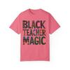 Black Teacher Magic T-Shirt, Education Apparel, Unisex Tee