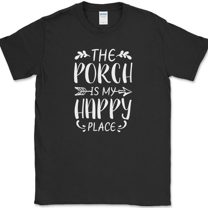 

The Porch Is My Happy Place T-Shirt Funny Outdoor Swing Relax Gift Tee 4XL