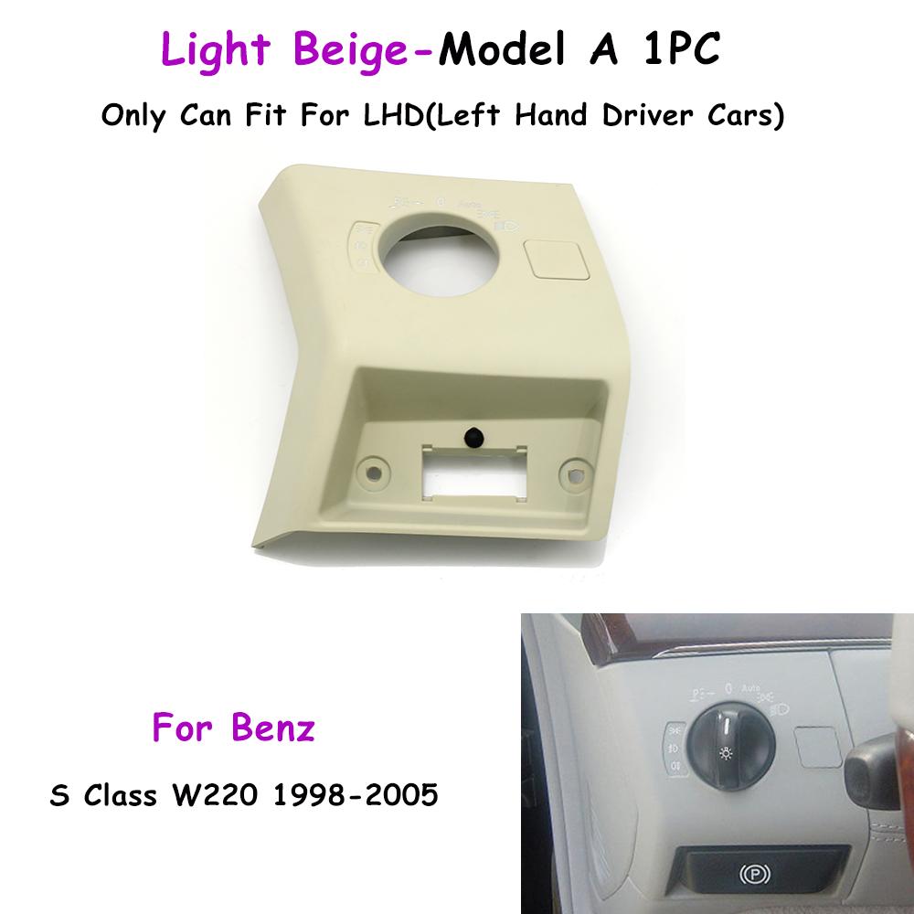 W220 LHD Car Front Dashboard Headlight Switch Control Cover Trim For Mercedes Benz S Class S430 S350 S280 S500 S600 1998-2005