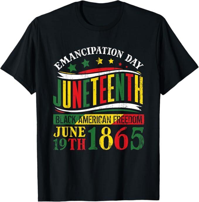 Juneteenth Black History Celebrating Black Freedom 1865 T-Shirt
