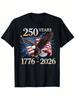 Eagle & Flag 250th Birthday T-Shirt 1776-2026 | Casual Tee With USA Eagle Design