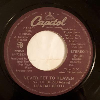7-Zoll Schallplatte LISA DAL BELLO - Never Get To Heaven 72853 Capitol Records 1981 Kanada Rock Gebraucht