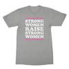 Strong Women Raise Strong Women Shirt Strong Woman Tshirt Strong Women Shirt