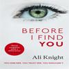 Before I Find You by Ali Knight Hardback Book 9781473684768
