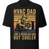 Hvac Dad Shirt Heating Air Conditioning Unisexs T Vintage Top For Everyday Wear Stretched Versatile Fashion Comfortable