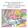 Alices Adventures In Wonderland and Through the Looking Glass By... 9780008542160