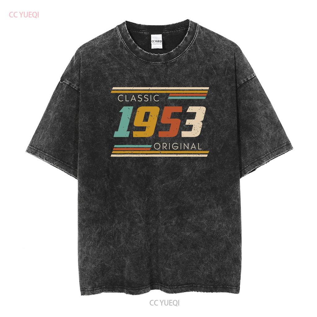 Classic 1953 Original T Shirt Birthday For Mens Vintage Washed Homme Breathable Streetwear Unisex Comfortable Slightly