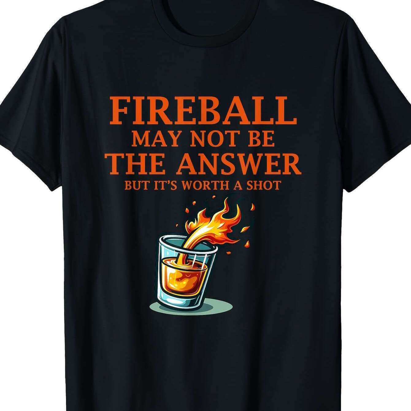 Mens Fireball May Not Be The Answer Graphic Cotton TShirt  Casual Breathable  Machine Washable Perfect for All Seasons S