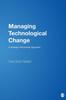 The Managing Technological Change : A Strategic Partnership Approach Book