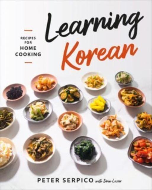 The Learning Korean : Recipes for Home Cooking Book