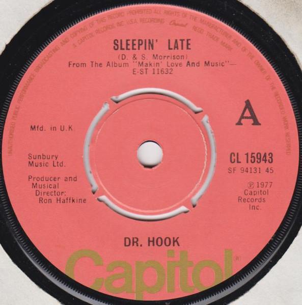 

7inch Record DR. HOOK Sleepin Late CL15943 Capitol Records 1977 UK Rock Used
