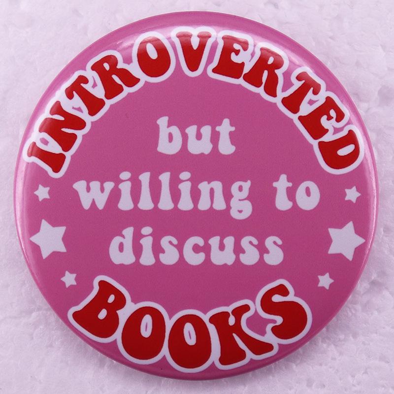 Introverted Book Lover Tinplate Badge - Social Anxiety Pin