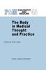 The The Body In Medical Thought and Practice : 43 Book