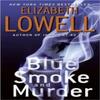 Blue Smoke and Murder by Elizabeth Lowell Paperback Book 9780060829865