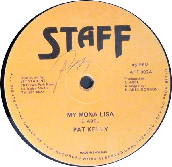 

12inch Record PAT KELLY - My Mona Lisa AFF002 Staff UK Reggae, Ska & Dub Used