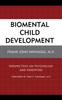 The Biomental Child Development : Perspectives On Psychology and Parenting Book