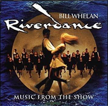 

CD BILL WHELAN - Riverdance: Music From The Show UD53076 Celtic Heartbea US Soundtracks & Musicals Used