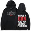 Je suis schizophrène et j'ai un flingue - Sweat-shirts à manches longues style Harajuku oversize - Vêtements homme et femme - Mème humoristique